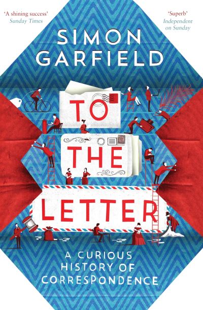 To the Letter A Curious History of Correspondence