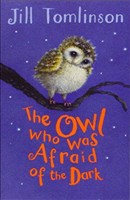 The Owl Who Was Afraid of the Dark