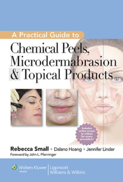 A Practical Guide to Chemical Peels, Microdermabrasion and Topical Products