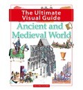 The Ultimate Visual Guide: Ancient and Medieval World