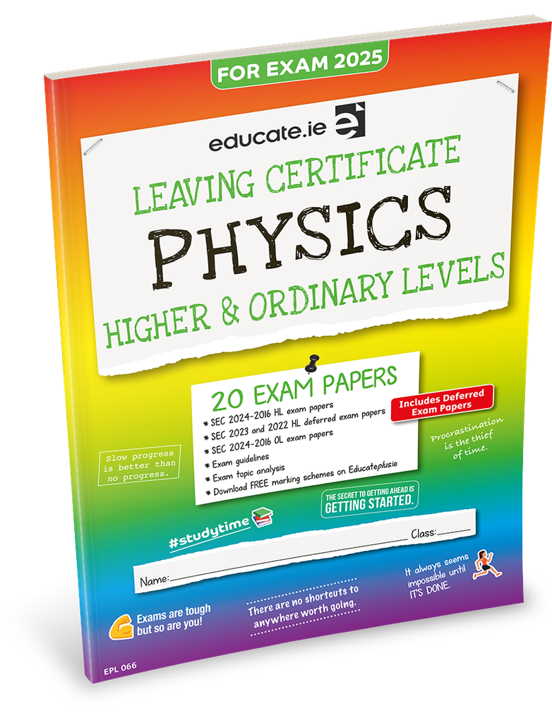 [OLD EDITION] Educate.ie LC Physics HL & OL Exam Papers 2025