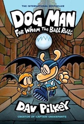 [9780702303678] Dog Man: For Whom the Ball Rolls