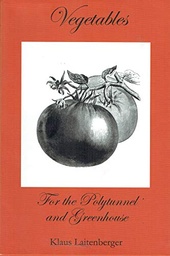 [9780956506313] VEGETABLES FOR THE POLYTUNEL AND GREENHOUSE