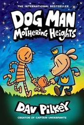 [9781338680454] Dog Man: Mothering Heights