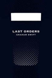 [9781447202820] Last Orders (Picador 40th Anniversary Edition) (Paperback)