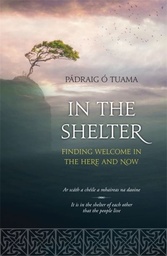 [9781473606111] In The Shelter (Finding Welcome In The Here and Now)