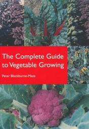 [9781847971746] Complete Guide to Vegetable Growing