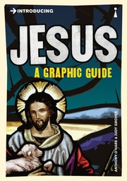[9781848314092] Introducing Jesus A Graphic Guide