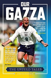 [9781914197048] Our Gazza The Untold Tales