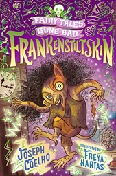 [9781406389678] Frankenstiltskin (Fairy Tales gone bad)