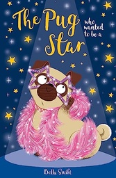 [9781408365014] The Pug Who Wanted To Be A Star