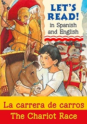 [9781905710874] Let's Read! The Chariot Race In Spanish And English