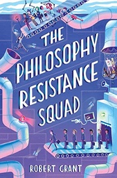 [9781912417308] The Philosophy Resistance Squad