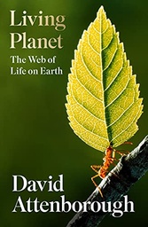 [9780008477820] Living Planet The Web of Life on Earth