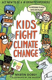 [9781406393262] Kids Fight Climate Change