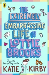 [9780241460887] The Extremely Embarrassing Life of Lottie Brooks