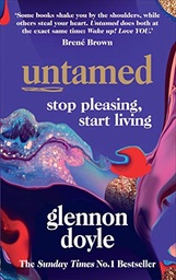 [9781785043352] Untamed: Stop pleasing  start livin