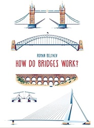 [9781911509899] How Do Bridges Work?