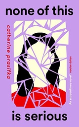 [9781838855529] None of This Is Serious