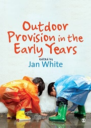 [9781412923095-new] Outdoor Provision in the Early Years