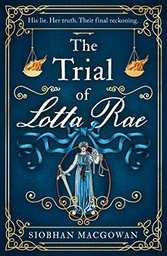 [9781787397828] The Trial of Lotta Rae