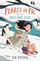 [9781529504491] Pearlu and Pig and the Great Hairy Beast