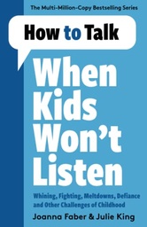 [9781788707138] How to Talk When Kids Won't Listen