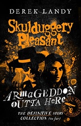 [9780008554453] Skulduggery Pleasant: Armageddon Outta Here
