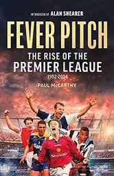 [9781408727188] Fever Pitch: The Rise of the Premier League