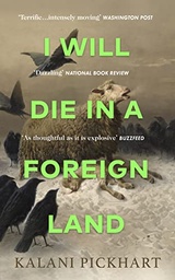 [9780857529305] I Will Die in a Foreign Land (HB)