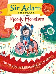 [9781844886258] Sir Adam the Brave and the Moody Monsters