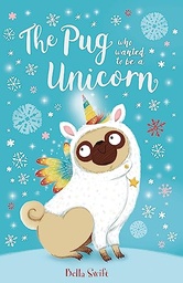 [9781408358337] The Pug Who Wanted to be a Unicorn