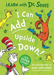 [9780008592202] I Can Add Upside Down [Learn With Dr. Seuss Edition]  Picture Book