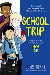 [9780062885531] School Trip: A Graphic Novel