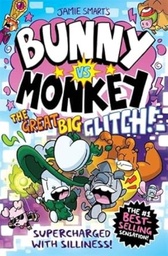 [9781788453080] Bunny vs Monkey: The Great Big Glitch!